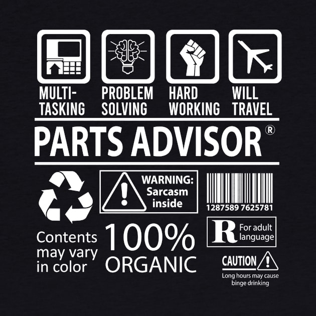Parts Advisor T Shirt - MultiTasking Certified Job Gift Item Tee by Aquastal